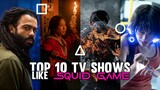 Top 10 TV Shows Like Squid Game You Should Binge Watch Next!