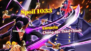 [Spoiler OP 1033]. Lunaria là chủng tộc “Thần Thánh”! Zoro lâm nguy?