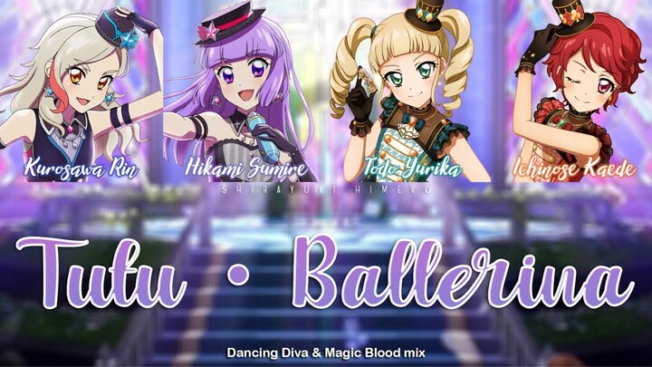 Tutu・Ballerina | Dancing Diva & Magic Blood mix | Full ROM / KAN / ENG Color Coded Lyrics