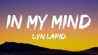 Lyn Lapid - In My Mind (Lyrics) | If ony yoy knew what goes on in my mind
