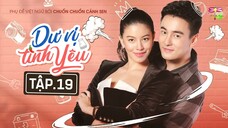 [Vietsub] Dư Vị Tình Yêu - Tập 19 END