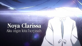 AMV | Noya Clarissa - Aku ingin kita berpisah