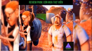 Tóm tắt phim: Cơn mưa thịt viên p4#reviewphimhay