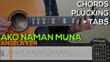 Angela Ken - Ako Naman Muna Guitar Tutorial [PLUCKING, CHORDS + TABS]