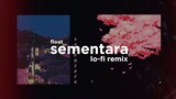 Float - Sementara (Lo-Fi Remix)