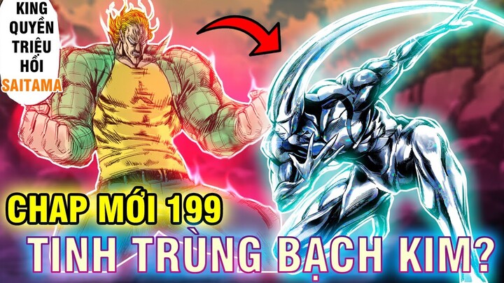 PHÂN TÍCH CHAP MỚI 199 | TUYỆT KỸ CỦA KING?! | TINH TRÙNG BẠCH KIM XUẤT HIỆN?