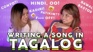 How To Write A Song in TAGALOG with Rozel Basilio (Hindi, Oo) | Lesha