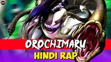 Orochimaru Hindi Rap by RAGE | THE DÖN MUSIC | Hindi Anime Rap [Naruto AMV]