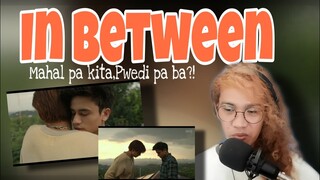 [EPISODE 2- PART 1 & 2] In Between - Unang Kabanata "MULI" : Unang Yugto- REACTION VIDEO