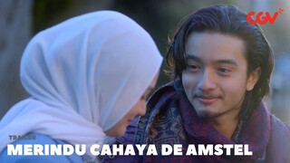 Agama, Cinta Segitiga, di Belanda | Trailer Merindu Cahaya De Amstel