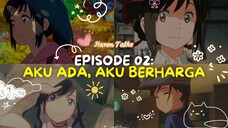 [ AMV ] Haven Talks Eps 2 - Aku Ada, Aku Berharga