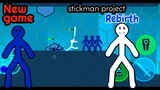 Stickman project : Rebirth | New gameplay