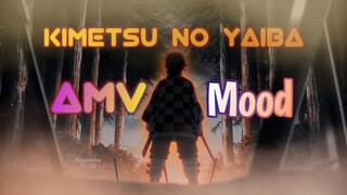 🔥Kimetsu no yaiba🔥 °AMV° ✨ •Mood• ✨