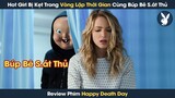 [ Review Phim ] Hot Girl Bị Kẹt Trong Vòng Lặp Thời Gian Cùng Búp Bê Sát Thủ Vào Ngày Sinh Nhật
