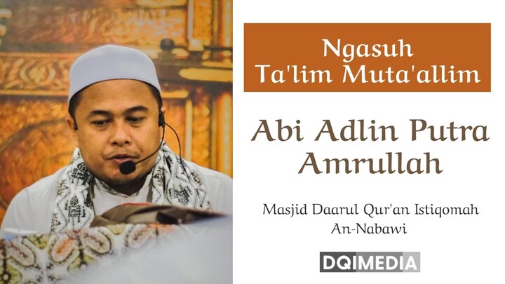Ngasuh Ta'lim Muta'allim | Abi adlin Putra Amrullah (23-01-24)