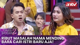 Ribut Masalah Nama Mending Bara Cari Istri Baru Aja! | Garis Tangan 2 ANTV | Eps 13 (1/4)