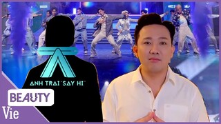 Trấn Thành là MC show Anh Trai "Say Hi" tiết lộ giám đốc âm nhạc xịn và dàn trai đẹp cực phẩm