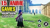 Top 15 Super ANIME GAMES for Android with AMAZING GRAPHIC | Highly Recommended ANIME Game for Mobile