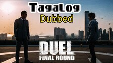 Duel: Final Round Full Movie Tagalog Dubbed