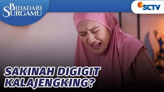 Kondisi Sakinah Mengkhawatirkan! Ia Digigit Kalajengking | Bidadari Surgamu - Episode 394