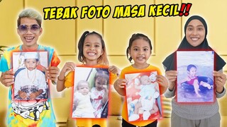 TEBAK-TEBAKAN FOTO MASA KECIL KITA‼️ LUCU BANGET BIKIN NGAKAK‼️😂