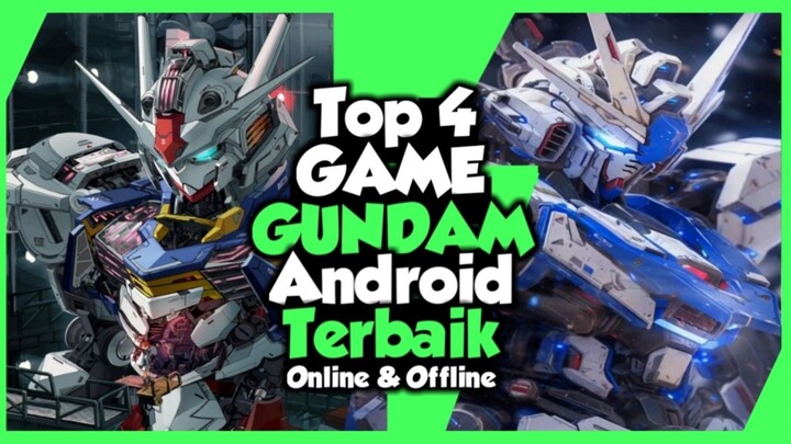 Top 4 Game Gundam Android Terbaik Di 2024 || Versi Mimin Wahyu Gaming ID