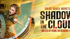 SHADOW AND THE CLOUD [2020] | FULL MOVIE