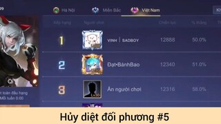 Hủy diệt đối phương p5