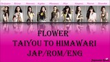 Flower - Taiyou To Himawari (Jap/Rom/Eng) Lyrics