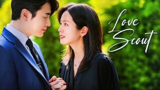 Love Scout | Ep 1 (English Sub)