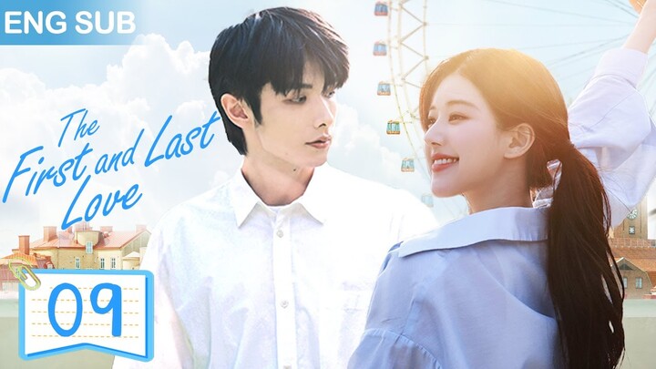 ENG SUB【暗戀成真 | The First and Last Love】▶EP 09🍀校草和校霸同時愛上我！趙露思、趙弈欽從校服到婚紗，對妳的喜歡藏不住✨#ChineseDrama