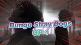 Bungo Stray Dogs-OP 1_A