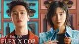 Flex X Cop - Episode6 (eng sub) [720]