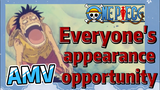 [ONE PIECE]  AMV | Everyone's appearance opportunity