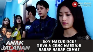 BOY MASUK UGD! REVA & GENG WARRIOR HARAP HARAP CEMAS - ANAK JALANAN