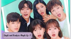 Single and Ready to Mingle Ep.7 (2020) Eng. Sub. [K_drama]