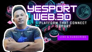 YESPORT - WEB3.0 PLATFORM PARA SA MGA FAN NG ESPORTS TEAM(TAGALOG)