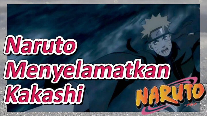[Naruto] Kompilasi |Naruto Menyelamatkan Kakashi