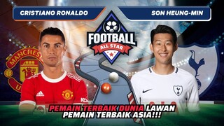 Cristiano Ronaldo vs Son Heung Min: Pemain Terbaik Dunia Lawan Pemain Terbaik Asia! | Match 51