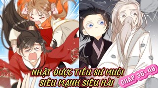 Chap 36-40 [Review] Nhặt được tiểu sư muội siêu mạnh siêu hài hước