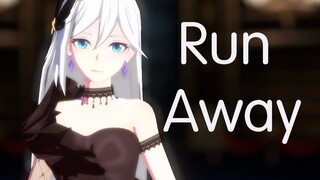 【崩坏3MMD】让我们一起逃离这喧嚣之地。礼服塞西莉亚&Run away