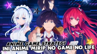 Anime Game Strategi Yang MIRIP No Game no Life - Anime Baru!
