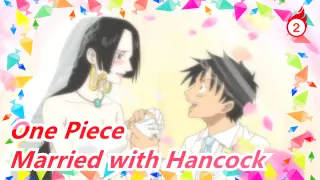 [One Piece] Luffy Gets Married with Hancock_2