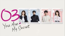 🇨🇳EP3 You Are My Secret (2024)