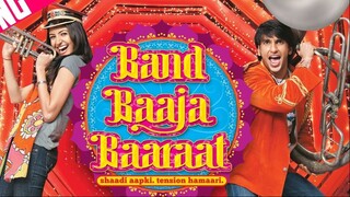 Band Baaja Baaraat (2010) Hindi Movie