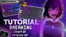 Tutorial AMV Breaking Chart Di Prisma3D