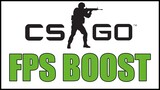 Hướng dẫn tăng FPS CS:GO