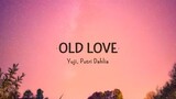 old love/song by:yuji ft putri dahlia