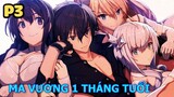 Ma Vương Chuyển Sinh 1 Tháng Tuổi (P3) - Tóm Tắt Anime Hay