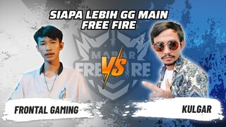 Frontal Gaming vs Kulgar: Skill Siapa Lebih GG Main FF? | Mabar Free Fire Match 121 #short